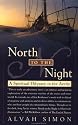 North to the Night: A Spiritual Odyssey in the Arctic