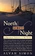 North to the Night: A Spiritual Odyssey in the Arctic
