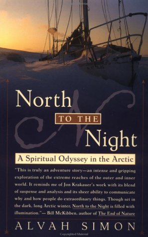 North to the Night: A Spiritual Odyssey in the Arctic