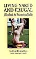 Living Naked and Frugal: A Handbook for Parsimonious Nudity