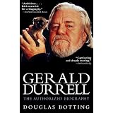 Gerald Durrell: The Authorized Biography ~ Douglas Botting
