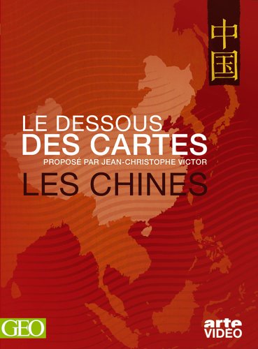 Le Dessous des cartes : de l'unité de la CHINE