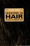 Fashions in Hair: The First Five Thousand Years