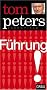 F�hrung: Tom Peters Essentials
