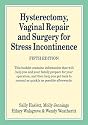 Hysterectomy, Vaginal Repair and Surgery for Stress Incontinence (5th Edition)