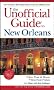 The Unofficial Guide to New Orleans