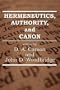 Hermeneutics, Authority, and Canon