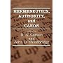 Hermeneutics, Authority, and Canon
