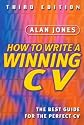 How to Write a Winning CV: A New Way to Succeed