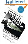 A Colossal Failure of Common Sense: T...