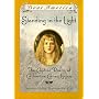 Standing in the Light: The Captive Diary of Catharine Carey Logan, Delaware Valley, Pennsylvania 1763 (Dear America Series)
