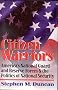 Citizen Warriors: America's National Guard and Reserve Forces & the Politics of National Security Citizen Warriors: America's National Guard and Reserve Forces & the Politics of National Security