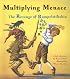 Multiplying Menace: The Revenge Of Rumpelstiltskin (A Math Adventure) (A Math Adventure)