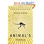 Animal's People: A Novel