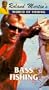 World of Fishing: Bass Fishing [VHS]