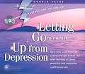Letting Go of the Past/Up from Depression: Overcome Past Negative Events and Get a Fresh Start With the Help of These Powerful and Enjoyable Audio Programs (Super Strength)