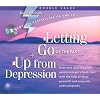 Letting Go of the Past + Up from Depression (Super Strength)