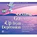 Letting Go of the Past/Up from Depression (Super Strength)