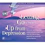 Letting Go of the Past/Up from Depression (Super Strength)