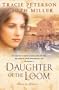 Daughter of the Loom (Bells of Lowell Series #1)