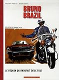 Revue Les Editions du Lombard  / Bruno Brazil : Le requin qui mourut deux fois