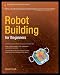 Robot Building for Beginners