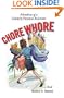 Chore Whore: Adventures of a Celebrity Personal Assistant