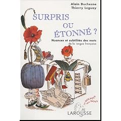 Surpris ou �tonn� : Nuances et subtilit�s des mots de la langue fran�aise