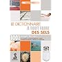 Le dictionnaire � tout faire des sels de In�s Peyret