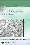 Biopsy Interpretation of the Liver (Biopsy Interpretation Series)