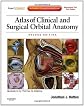 Atlas of Clinical and Surgical Orbital Anatomy