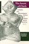 The Ascent of Chiefs: Cahokia and Mississippian Politics in Native North America