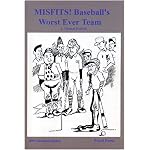 Misfits! Baseball's Worst Ever Team book cover
