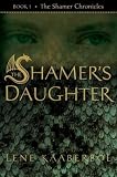 The Shamer's Daughter (The Shamer Chronicles)
