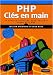 Books : PHP clés en main : 76 scripts efficaces pour enrichir votre site web