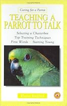 Teaching a Parrot to Talk