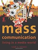 Mass Communication: Living in a Media World