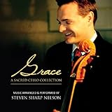 Grace: A Sacred Cello Collection