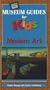 Off the Wall Museum Guides for Kids: Modern Art