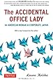 The Accidental Office Lady: An American Woman in Corporate Japan