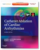 Catheter Ablation of Cardiac Arrhythmias: Expert Consult - Online and Print, 2e