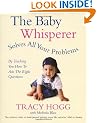 The Baby Whisperer Solves All Your Problems (By Teaching You How to Ask the Right Questions): Sleeping, feeding and behaviour - beyond the basics through infancy and toddlerdom