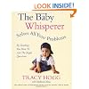 The Baby Whisperer Solves All Your Problems (By Teaching You How to Ask the Right Questions): Sleeping, feeding and behaviour - beyond the basics through infancy and toddlerdom