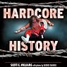 Hardcore History: The Extremely Unauthorized Story of the ECW
