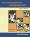 Early Childhood Experiences in Language Arts: Early Literacy