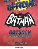 The Official Batman Batbook: The Revised Bat Edition