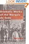 Dramatic Works of the Marquis de Sade: Vol. 2: Melodramas and Tragedies