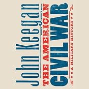 The American Civil War: A Military History | [John Keegan]