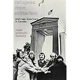 refugees from militarism draft age americans in canada