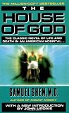 The House of God: The Classic Novel of Life and Death in an American Hospital [Mass Market Paperback]